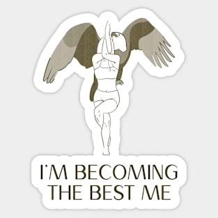 I'm Becoming The Best Me Sticker